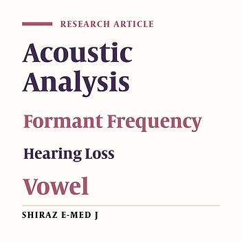 Evaluation of Formant Frequencies in Persian Speaking Children with Different Degrees of Hearing Loss