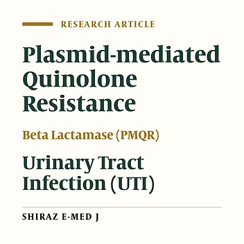 Quinolone Resistance Determinants qnr, qep, and aac(6’)-Ib-cr in Extended-Spectrum Β-Lactamase Producing Escherichia coli Isolated From Urinary Tract Infections in Tehran, Iran