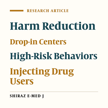 The Effect of Harm-reducing Programs in Drop-in Centers on the Frequency of High-Risk Behaviors Among Injecting Drug Users in Hamadan
