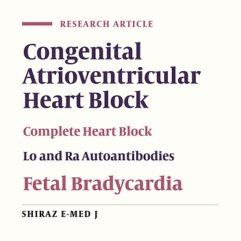 The Success of a New Protocol for Early Diagnosis and Management of Congenital Atrioventricular Block: A Follow-up Study of 15 Fetuses from November 2007 to August 2022