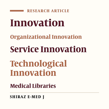 Status of Innovation in Central Libraries of Iranian Medical Universities