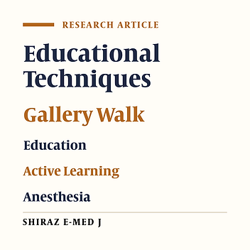Using Gallery Walk Method to Enhance Learning Outcomes and Retention of Nurse Anesthesia Students in Iran: A Quasi-Experimental Study