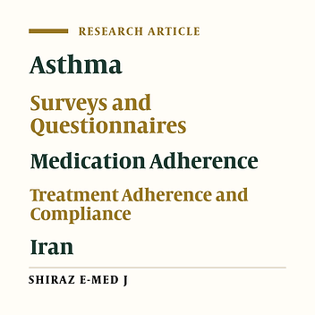 Reliability and Validity of Persian Translation of Morisky Medication Adherence Scale (4-Item Version) in Asthmatic Patients