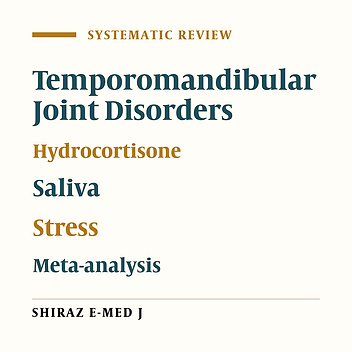 Association Between Temporomandibular Joint Disorders and Salivary Cortisol Levels: A Systematic Review and Meta-analysis