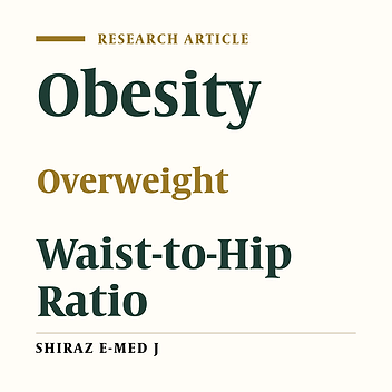 A Comparison of Waist-to-Hip Ratio Cutoff Points in a Large Sample of Southern Iranian Adults with Two Standard Procedures and Asian Studies