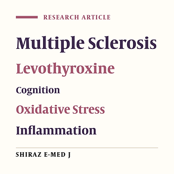 Effects of Levothyroxine on Behavior and Cognitive Decline in a Rat Model of Multiple Sclerosis: A Biochemical Study