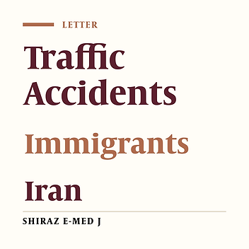 Road Traffic Accidents of Undocumented Immigrants Crossing Southeast Borders of Iran