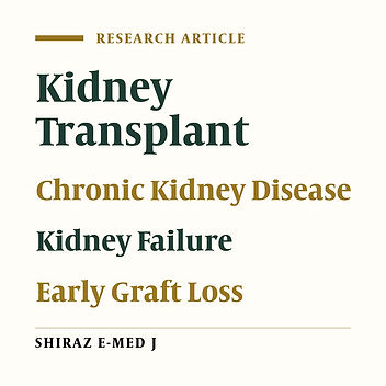 Risk Factors and Causality of Early Graft Loss in Kidney Transplanted Patients in Northwestern Iran: A 10-Year Retrospective Study