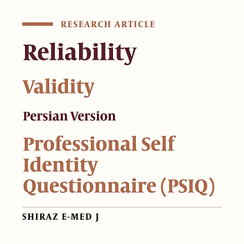 Reliability and Validity of the Persian Version of the Professional Self Identity Questionnaire (PSIQ) in Iranian Students in Shiraz