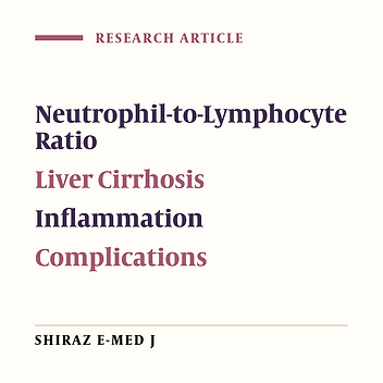 The Association Between Peripheral Blood Neutrophil-to-Lymphocyte Ratio and Cirrhosis Complications in Adults with Compensated Liver Cirrhosis in Ahvaz, Iran