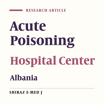 Exploring Poisoning at the Emergency Department at the University Hospital of Medicine in Albania