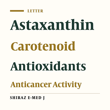 Beneficial Effects of Astaxanthin on Health: A Natural Bioactive Carotenoid
