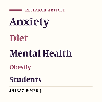The Relationship Between Dietary Intake and Anthropometric Indices Between Dietary Intake and Anthropometric Indices with Anxiety in Female Medical Students