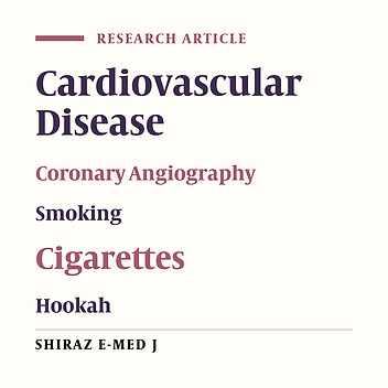 Investigating the Relationship Between Cigarettes and Hookah Smoking with Coronary Artery Disease