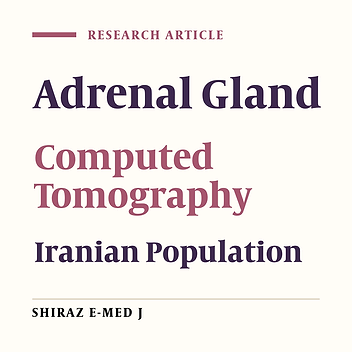 Normal Thickness of the Adrenal Gland in Computed Tomography in the Iranian Adult Population