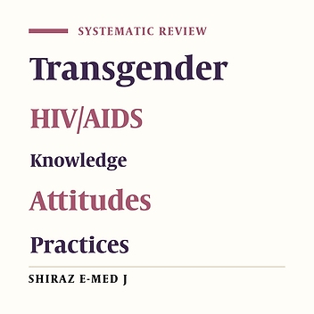 Knowledge, Attitudes, Practices and Risk Perceptions Toward HIV/AIDS in Transgender Populations: A Health Belief Model-Based Systematic Review