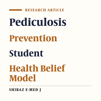 The Impact of an Educational Intervention on the Adoption of Preventive Behaviors Against Head Lice Infestation Among Female Students to Using the Health Belief Model