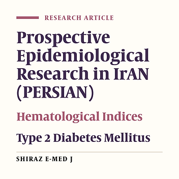 The Association Between Hematological Indices and Type 2 Diabetes Mellitus in Iranian Population