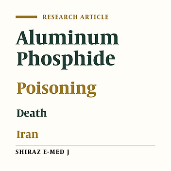 Death Related to Aluminum Phosphide Poisoning from 2013 to 2018 in Alborz-Iran and Preventive Measures
