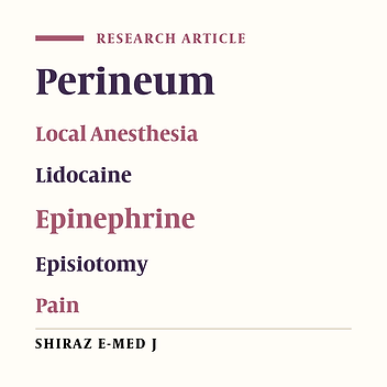 The Effect of Co-treatment of Lidocaine and Epinephrine in Pain and Bleeding Intensity During and After Episiotomy in Primigravida Women: A Randomized Single-Blinded Clinical Trial