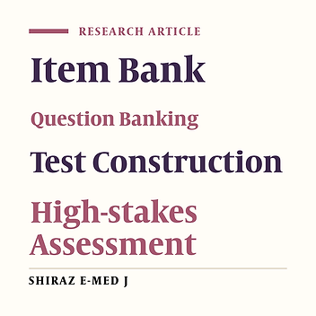 Design and Implementation of an Item Bank Framework: A Developmental Study in National Medical Science Assessments