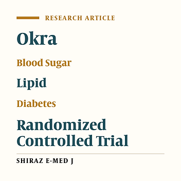 The Effect of Okra (Abelmoschus Esculentus) On Fasting Blood Sugar, 2h PP Blood Sugar, Lipid Profile Level and, HbA1c in Patients with Type 2 Diabetes Mellitus (T2DM): Doubled-Blinded Randomized Trial