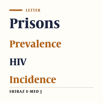 Trend of HIV Prevalence and Incidence in Iranian Prisons: The Need to Strengthen Harm Reduction Programs in Iran