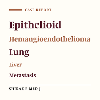 An Interesting Case of a Large Epithelioid Hemangioendothelioma of the Liver Presented with Lungs Symptoms