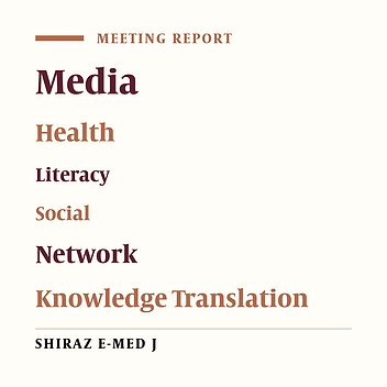 Meeting Report on First National Seminar of Media and Health: 7th August 2014, Shiraz, Iran