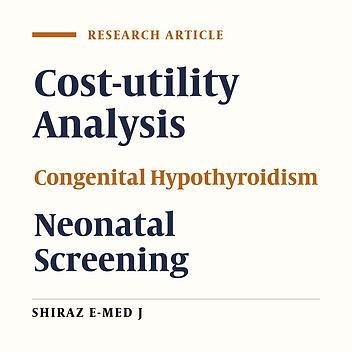Cost-Utility of Screening Program for Neonatal Hypothyroidism in Iran