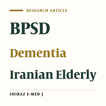 Frequency and Correlates of Behavioral and Psychological Symptoms in a Group of Iranian Patients with Dementia