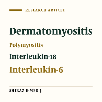 Investigation on Serum Levels of Interleukin-18 and Interleukin-6 in Patients With Dermatomyositis and Polymyositis