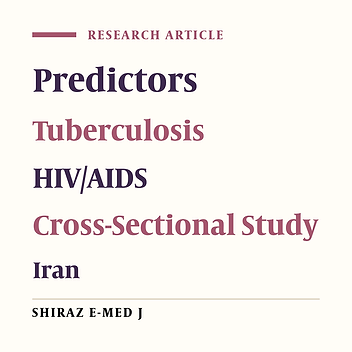 Predictors of Tuberculosis in HIV/AIDS Patients Referred to Behavioral Diseases Consultation Center: A Registry-Based Study in Abadan, Southwest of Iran