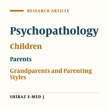 Parenting Styles and Psychopathology: The Importance of Grandparents