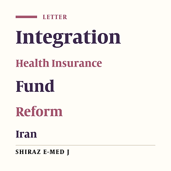 The Integration of Health Insurance Funds as a Reform Approach in Iran
