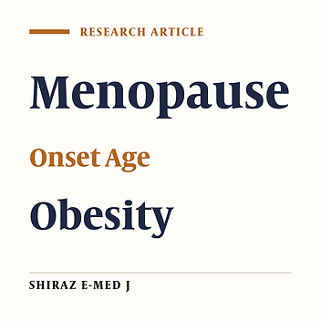 The Effect of Obesity and Overweightness on Age of Menopausal Females