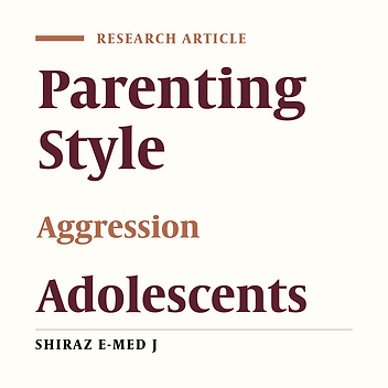 The Relationship Between Parenting Styles and Aggression in Adolescents of Zahedan City in 2014