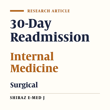 Evaluation of 30-Day Unplanned Hospital Readmission in a Large Teaching Hospital in Shiraz, Iran