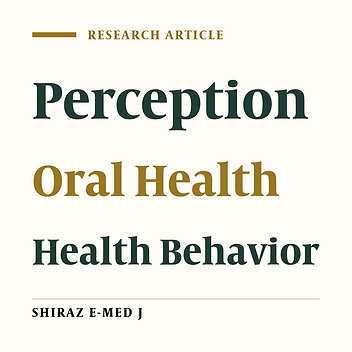 Determinants of Dental Health Behaviors of Iranian Students Based on the Health Belief Model (HBM)