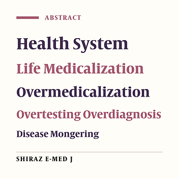 Life Medicaization and Health System, Perspective and Impact