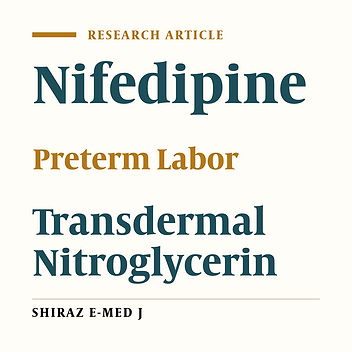 Transdermal Nitroglycerin Versus Oral Nifedipine for Suppression of Preterm Labor