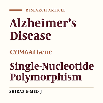 Polymorphism of CYP46A1 Gene and Alzheimer’s Disease in the Iranian Population