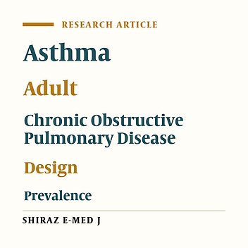 The Shiraz Adult Respiratory Disease Study, a Population-Based Survey: Rationale, Design and Methods