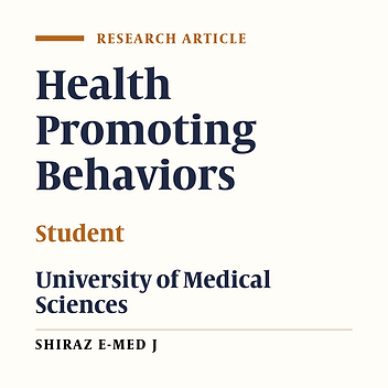 Students’ Health Promoting Behaviors: A Case Study at Shiraz University of Medical Sciences