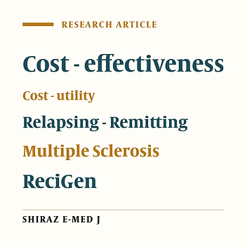 Cost - effectiveness and Cost - utility of CinnoVex versus ReciGen in Patients with Relapsing - Remitting Multiple Sclerosis in Iran