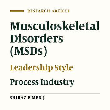 Relationship Between Organizational Leadership Style and Musculoskeletal Injuries Among Workers of an Iranian Process Industry
