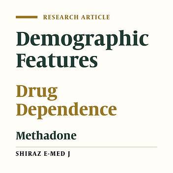 Demographic Features of Patients in Methadone Maintenance Treatment, Referred To Private Mmt Clinic, Sari-Iran (2009-2010)