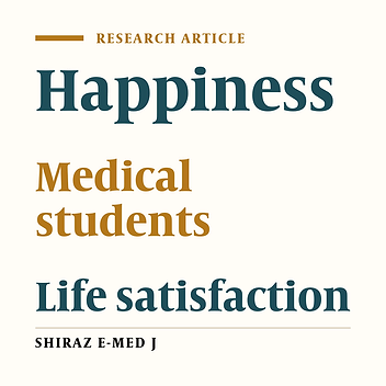 Studying the Happiness Level among Medical Students of Shiraz Medical Sciences University in 2010