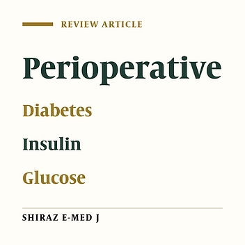 Clinical Guidelines for Perioperative Management of Diabetic Pa-tients.