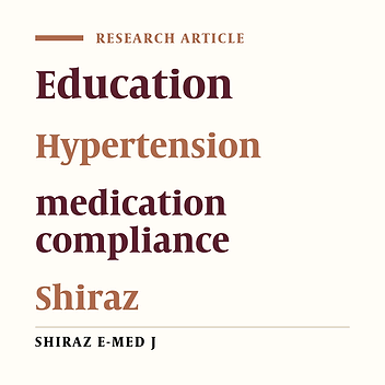 Effectiveness of a Hypertension Educational Program on Increasing Medication Compliance in Shiraz, 2004